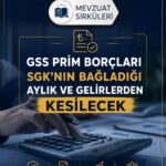 GSS PRİM BORÇLARI SGK’ NIN BAĞLADIĞI AYLIK VE GELİRLERDEN KESİLECEK