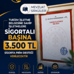 TURİZM İŞLETME BELGESİ NE  SAHİP İŞLETMELERE  SİGORTALI BAŞINA 3.500 TL SİGORTA PRİM DESTEĞİ  VERİLECEKTİR